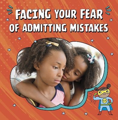 Facing Your Fear of Admitting Mistakes - Mari Schuh