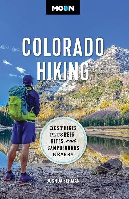 Moon Colorado Hiking (First Edition) - Joshua Berman