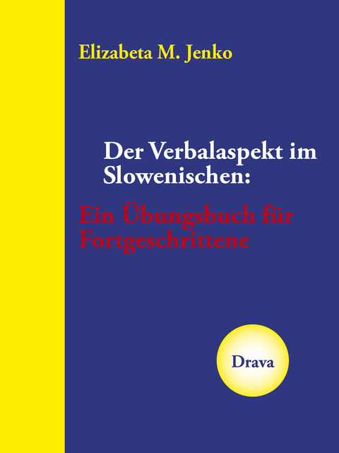 Der Verbalaspekt im Slowenischen - Elizabeta M. Jenko