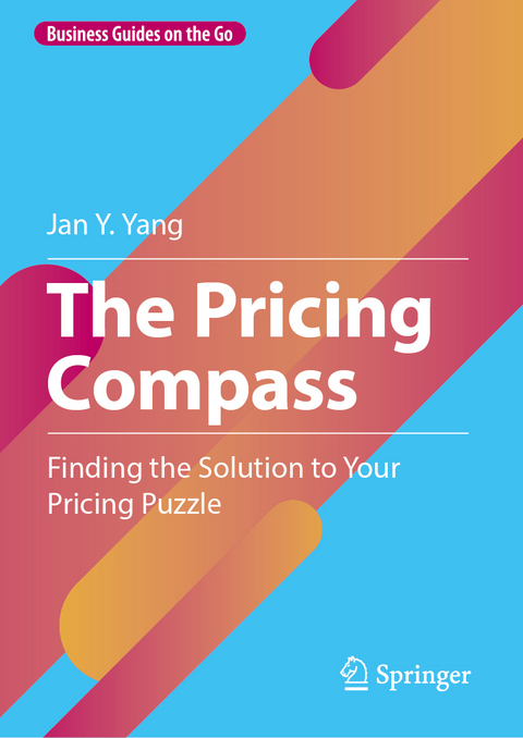 The Pricing Compass - Jan Y. Yang