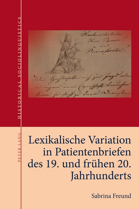 Lexikalische Variation in Patientenbriefen des 19. und fruehen 20. Jahrhunderts - Sabrina Freund