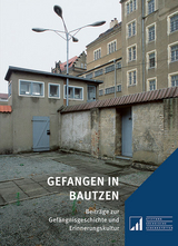 Gefangen in Bautzen - 