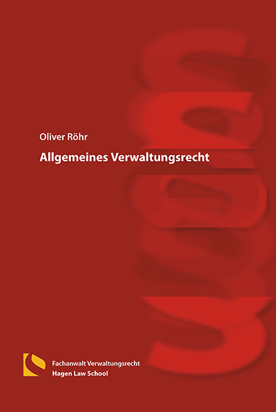 Allgemeines Verwaltungsrecht - Oliver Röhr