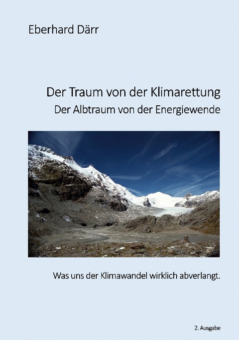 Der Traum von der Klimarettung - Der Albtraum von der Energiewende - Eberhard Därr