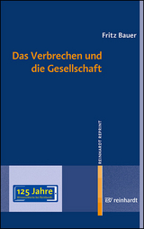 Das Verbrechen und die Gesellschaft - Fritz Bauer