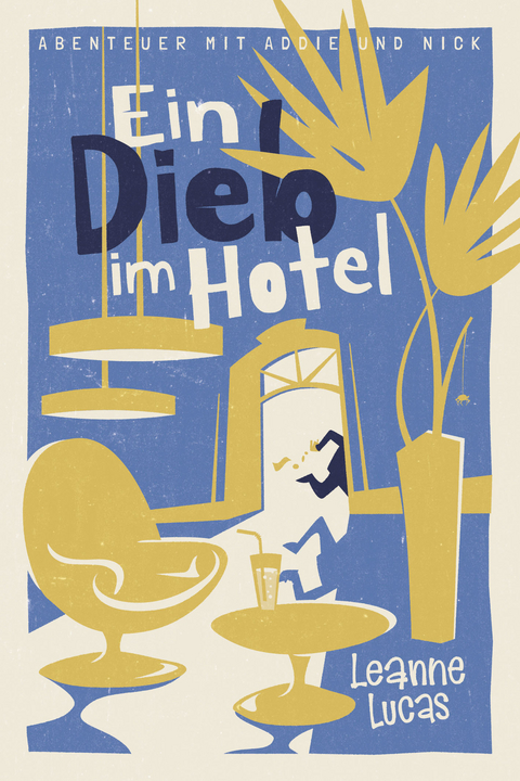 Ein Dieb im Hotel - Leanne Lucas