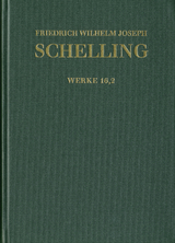 Friedrich Wilhelm Joseph Schelling: Historisch-kritische Ausgabe / Reihe I: Werke. Band 16,2: ›Ueber das Verhältniß der bildenden Künste zu der Natur‹, Kleinere Schriften 1807–1814 - Friedrich Wilhelm Joseph Schelling