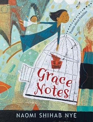 Grace Notes - Naomi Shihab Nye