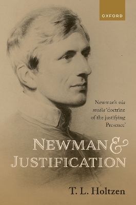 Newman and Justification - T. L. Holtzen