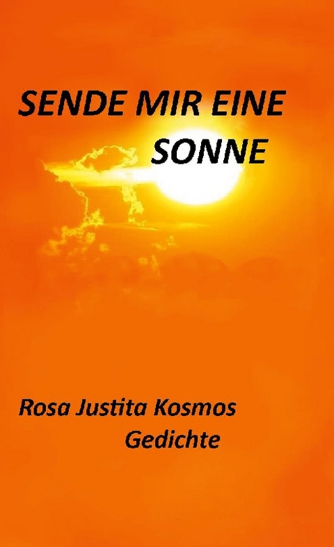 Sende mir eine Sonne - Rosa Justitia Kosmos