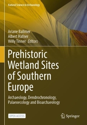 Prehistoric Wetland Sites of Southern Europe - 