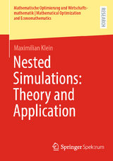 Nested Simulations: Theory and Application - Maximilian Klein