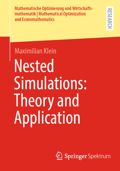 Nested Simulations: Theory and Application - Maximilian Klein