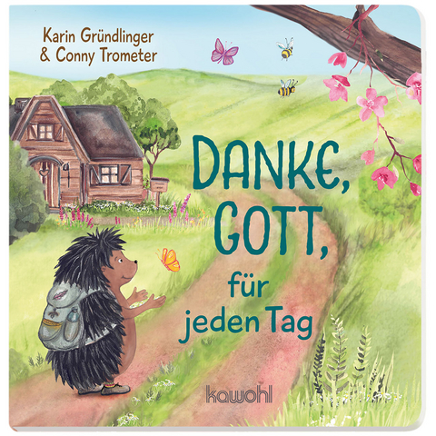 Danke, Gott, für jeden Tag - Karin Gründlinger