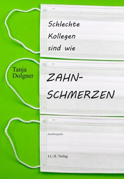 Schlechte Kollegen sind wie Zahnschmerzen - Tanja Dolgner