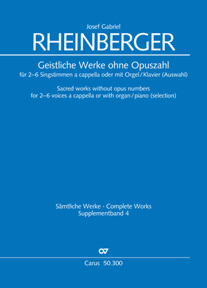 Geistliche Werke ohne Opuszahl für 2-6 Singstimmen a cappella oder mit Orgel/Klavier (Auswahl) - Josef Gabriel Rheinberger