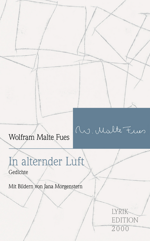 In alternder Luft - Wolfram Malte Fues