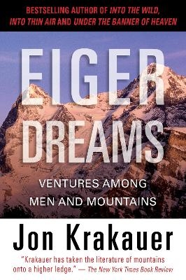 Eiger Dreams - Jon Krakauer