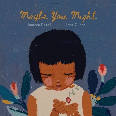 Maybe You Might - Imogen Foxell