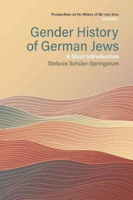 Gender History of German Jews - Stefanie Schüler-Springorum