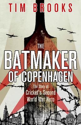 The Batmaker of Copenhagen - Tim Brooks