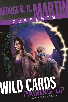 George R. R. Martin Presents Wild Cards: Pairing Up - George R. R. Martin