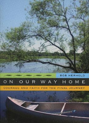 On Our Way Home - Bob Herhold