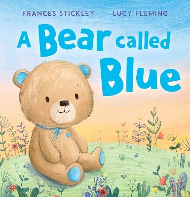 A Bear Called Blue - Frances Stickley