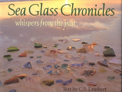 Sea Glass Chronicles - C. S. Lambert