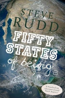 Fifty States of Being - Steve Rudd