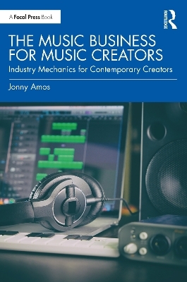 The Music Business for Music Creators - Jonny Amos