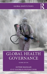 Global Health Governance - Harman, Sophie; Papamichail, Andreas