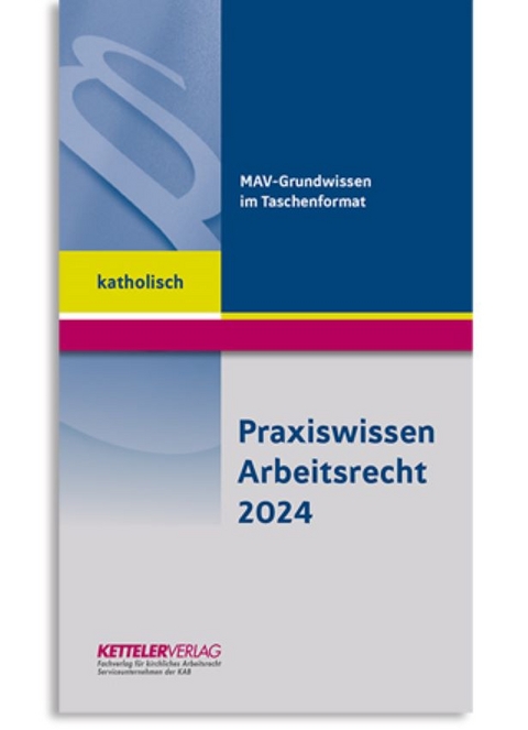 Praxiswissen Arbeitsrecht 2024 katholisch - André Fitzthum