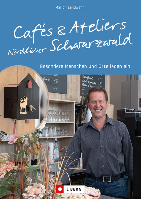 Cafés und Ateliers Nördlicher Schwarzwald - Marion Landwehr