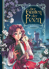 Der Garten der Feen. Band 1 - Audrey Alwett