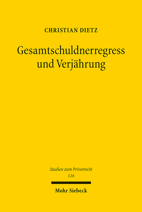 Gesamtschuldnerregress und Verjährung - Christian Dietz