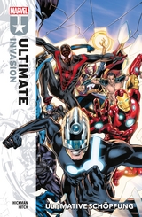 Ultimate Invasion: Ultimative Schöpfung - Jonathan Hickman, Bryan Hitch