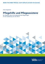 Pflegehilfe und Pflegeassistenz