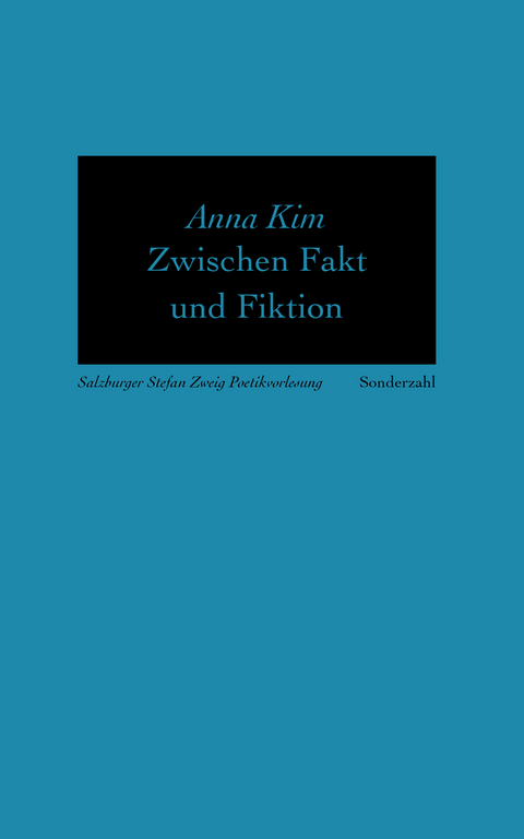 Zwischen Fakt und Fiktion - Anna Kim