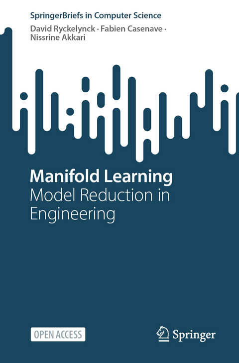 Manifold Learning - David Ryckelynck, Fabien Casenave, Nissrine Akkari