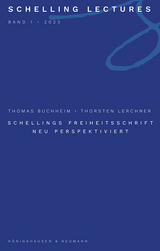 Schellings Freiheitsschrift neu perspektiviert - Thomas Buchheim, Thorsten Lerchner