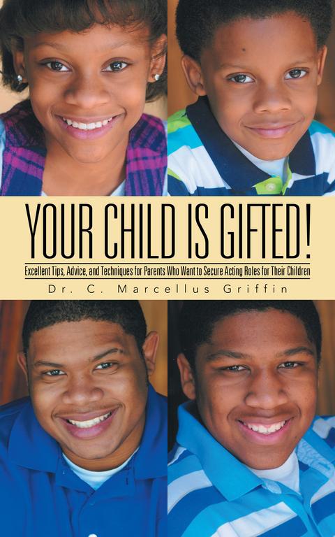 Your Child Is Gifted! - Dr. C. Marcellus Griffin