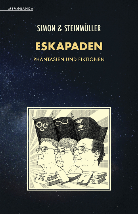 Eskapaden - Erik Simon, Angela Steinmüller, Karlheinz Steinmüller