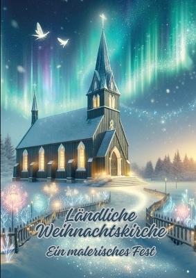 Ländliche Weihnachtskirche - Diana Kluge