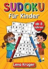 Sudoku für Kinder ab 8 Jahren - Lena Krüger