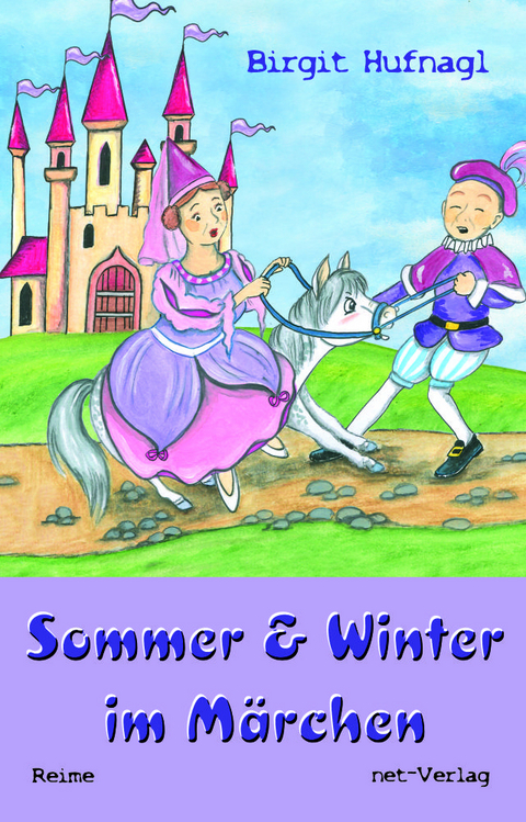 Sommer & Winter im Märchen - Birgit Hufnagl