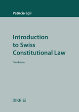 Introduction to Swiss Constitutional Law - Egli, Patricia