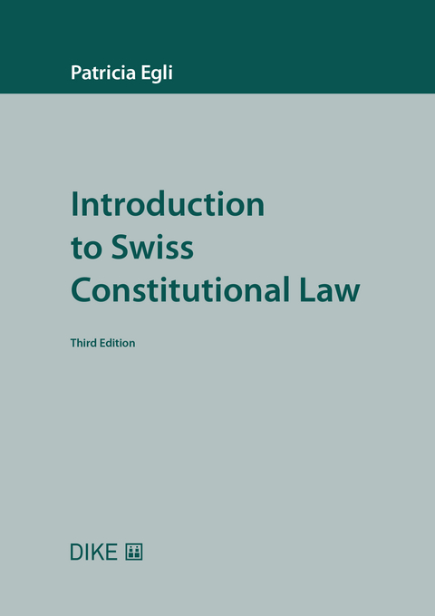 Introduction to Swiss Constitutional Law - Patricia Egli