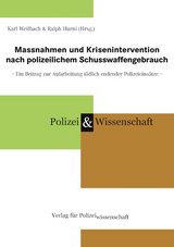 Massnahmen und Krisenintervention nach polizeilichem Schusswaffengebrauch - 