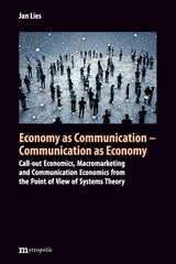 Economy as Communication - Communication as Economy - Jan Lies